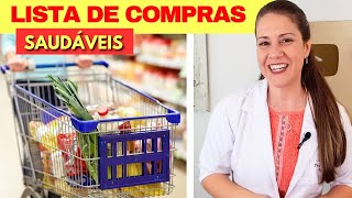 LISTA DE COMPRAS SAUDÁVEL  O QUE NÃO PODE FALTAR NA SUA CASA [upl. by Florette]