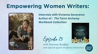 Empowering Women Writers Interview with Vivianna Severance [upl. by Emmeline]