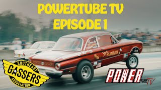 Southeast Gassers Association  Powertube TV Episode 1 Brainerd Motorsports Park [upl. by Cannell151]