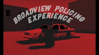 BROADVIEW COUNTY POLICING ROBLOX [upl. by Christensen161]