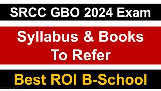 SRCC GBO 2024 Exam Detailed Syllabus amp Books to Refer  Mission SRCC Delhi [upl. by Goulden]