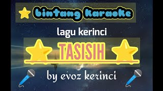 BintangSolokselatan karaoke lagu kerinci tasisih evoz [upl. by Ellehsor642]