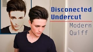 Disconnected UndercutModern Quiff  How I Style it [upl. by Gilberte]