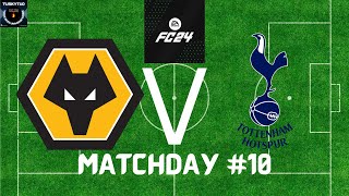 EA FC24 Drafted Premier League Week 10 Wolves Vs Tottenham [upl. by Lilybelle]