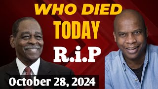 Famous Celebrities Who Died Today October 28 2024 l recent deaths l celebrity news [upl. by Gibbeon916]