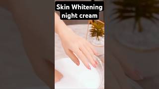 Skin Whitening Night cream nightcreamyrytshortstrendingviralviralvideo [upl. by Kyla]