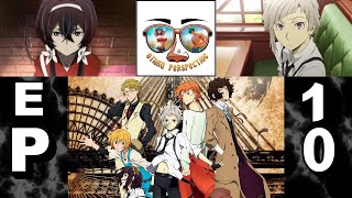 Otaku Perspective Podcast EP 10 Bungo Stray Dogs Season 1 Review [upl. by Yrovi]