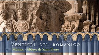 SaintPierre de Moissac France  SENTIERI DEL ROMANICO Agosto 2022 [upl. by Efrem]