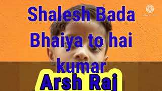 Shalesh Bada Bhaiya to hai kumar29 26092021 [upl. by Araldo]