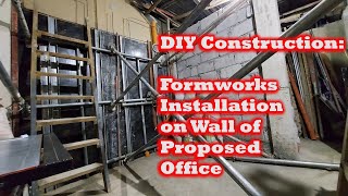 DIY Construction Formworks Installation on Wall of Proposed Office [upl. by Spurgeon768]