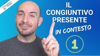 Il CONGIUNTIVO PRESENTE in italiano  Il congiuntivo in contesto [upl. by Jasmine]