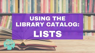 Using the Library Catalog Lists [upl. by Donahue]