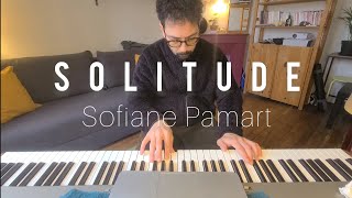 Solitude  SOFIANE PAMART Cover [upl. by Asatan]