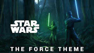 Star Wars The Force Theme  EPIC TRAILER VERSION [upl. by Graeme]