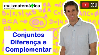 Conjuntos Diferença e Complementar Aula 4 de 4 [upl. by Anailli865]