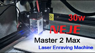 NEJE Master 2 max with 30W modul 460 x 810 mm engraver  cutter unbox  assembly  test [upl. by Crist]