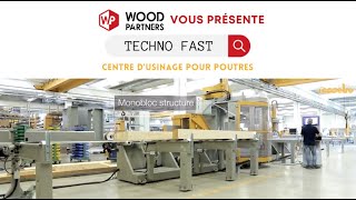 Techno Fast centre dusinage pour poutres by ESSETRE  WoodPartners [upl. by Enrol157]