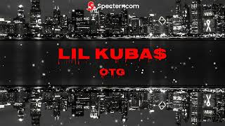 Lil Kuba  OTG 2 [upl. by Araccat]