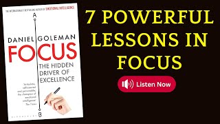 7 Lessons from quotFocus The Hidden Driver of Excellencequot by Daniel Goleman  booktube books [upl. by Deaner228]