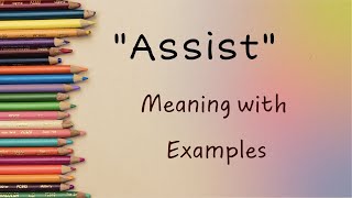 Exploring Assist Definitions Usage and Examples Unveiled [upl. by Ydnys]