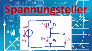 Was ist der Spannungsteiler belastet und unbelastet  Grundlagen Elektrotechnik  Netzwerkanalyse [upl. by Anwahsak326]