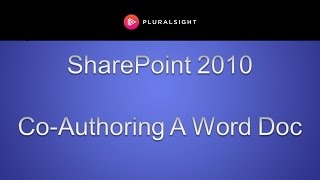 SharePoint 2010  CoAuthoring a Word Document [upl. by Aramot]