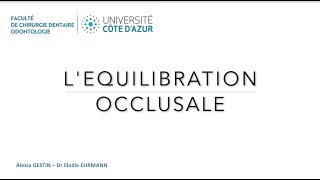 6  Léquilibration occlusale [upl. by Susanne254]