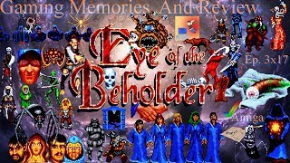 Eye Of The Beholder  Amiga  Gaming Memories And Review [upl. by Blackburn]