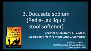 3 How to pronounce docusate sodium PediaLax liquid stool softener Backbuilding for pronunciation [upl. by Okin]