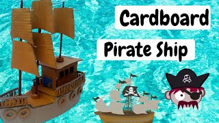 Easiest way to make Pirate Ship from cardboard [upl. by Goldina49]