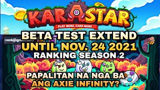 KARASTAR UPDATE BETA TEST RANKINGS ENDS ON NOV 24 2021  UPDATE CLIENT 105 PATCH [upl. by Yelraf]