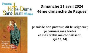 Dimanche 21 avril 2024  10h30  4ème dimanche de Pâques  Dimanche pour les vocations [upl. by Nivrag]