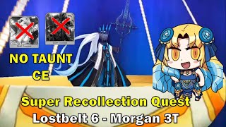 FGO Morgan 3 Turns  Super Recollection Road to 7 Lostbelt No 6 Avalon Fate Grand Order [upl. by Gert]