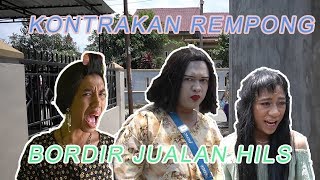 BORDIR JUALAN HILS  KONTRAKAN REMPONG EPISODE 151 [upl. by Aneeras862]