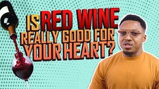 Uncovering The Shocking Truth About Red Wine  What Your Doctor Reveals [upl. by Halverson]