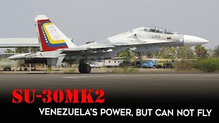 Why Does Venezuela Su30MK2 Have To Stay On The Ground While Still New [upl. by Lyndsey]