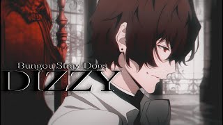 DIZZY  Bungou Stray Dogs amv [upl. by Murdoch]