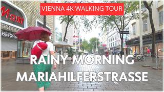 Rainy Day 🇦🇹 in Vienna ☔ Relaxing Walk on Mariahilferstraße in 4K [upl. by Arodaeht729]