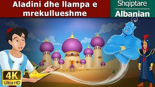 Aladini dhe llampa e mrekullueshme  Aladdin and The Magic Lamp in Albanian  AlbanianFairyTales [upl. by Seligman]