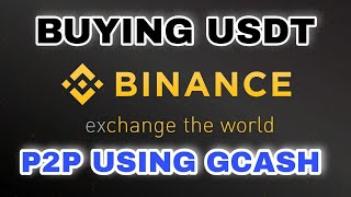 How to BUY USDT on Binance P2P using Gcash  Quick and Easy [upl. by Gold987]