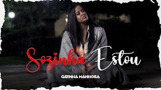 Sozinha Estou  Gatinha Manhosa clipe oficial [upl. by Batchelor808]