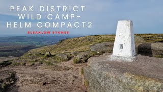 Wild Camping in the Peak District  Talking Mental Health in the Helm Compact 2 [upl. by Eizzik672]