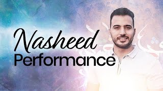 Seerah Intensive Nasheed Performance by Mohamed Tarek [upl. by Fusuy]