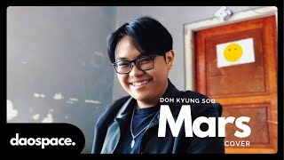 MarsDoh Kyung Soo  cover by daospace [upl. by Antonina236]