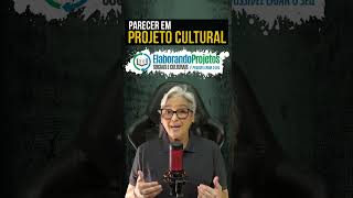 Parecer em Projeto Cultural [upl. by Nylad]