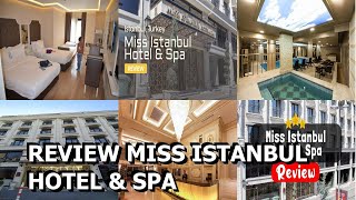 Review Miss Istanbul Hotel amp Spa [upl. by Ramor]