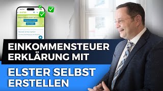 Einkommensteuererklärung mit ELSTER selbst erstellen [upl. by Villiers]