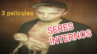 SERES INTERNOS 3 PELICULAS [upl. by Ecinehs]