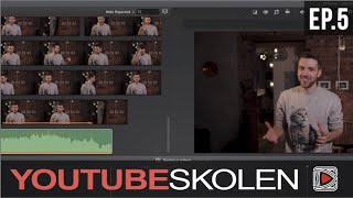 YouTubeSkolen  Episode 5  Redigering [upl. by Lupita653]