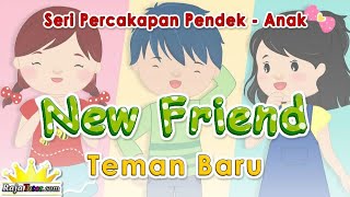 Percakapan Bahasa Inggris New Friend Teman Baru  kids conversation [upl. by Ocirderf579]